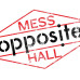 Opposite Mess Hall